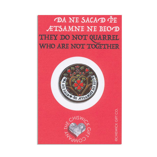 Old English Enamel Pin - They Do Not Quarrel Who Are Not Together